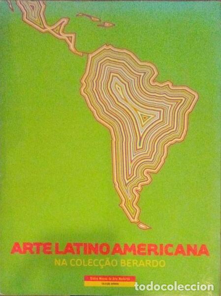 Libros antiguos: ARTE LATINO AMERICANA NA COLEC&Ccedil;&Atilde;O BERARDO.