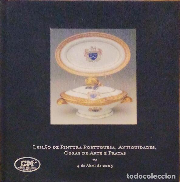 Libros antiguos: LEIL&Atilde;O DE PINTURA PORTUGUESA, ANTIGUIDADES, OBRAS DE ARTE, E PRATAS, N.&ordm; 71, CABRAL MONCADA LEIL&Otilde;ES.