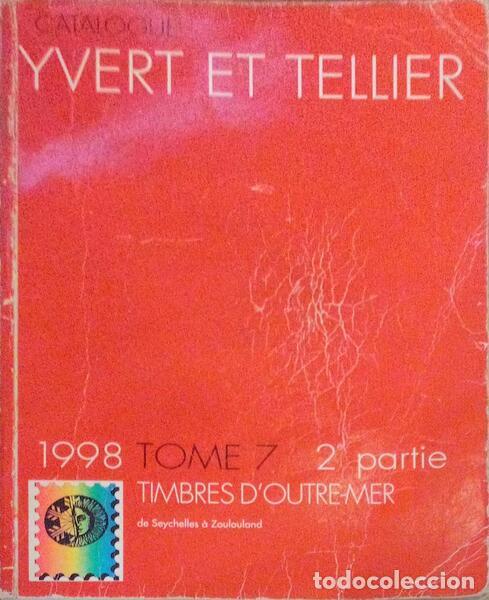 Libros antiguos: CATALOGUE DE TIMBRES-POSTE, OUTRE-MER, SEYCHELLES &Agrave; ZOULOULAND, 1998.