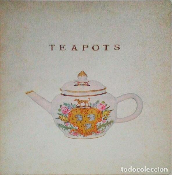 Libros antiguos: BEMROSE. (Geoffrey) e Bernard Watney. - TEAPOTS.