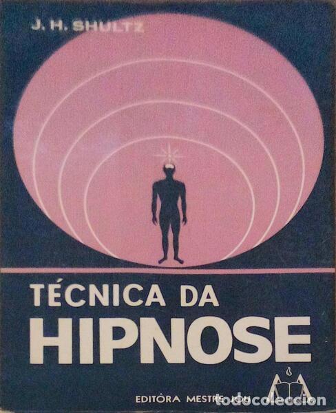 Libri antichi: SCHULTZ. (J. H.) - T&Eacute;CNICA DA HIPNOSE.