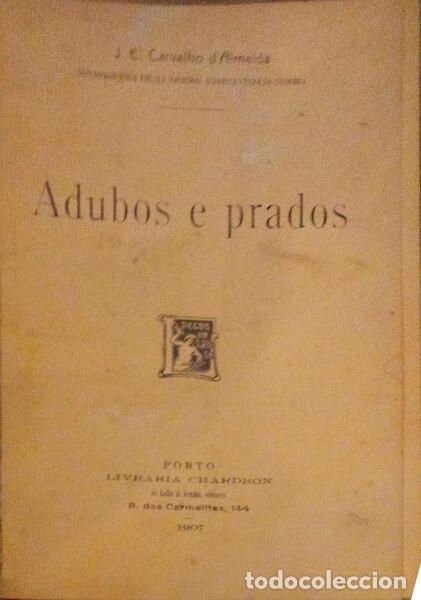 Libri antichi: CARVALHO DE ALMEIDA. (J. E.) - ADUBOS E PRADOS.