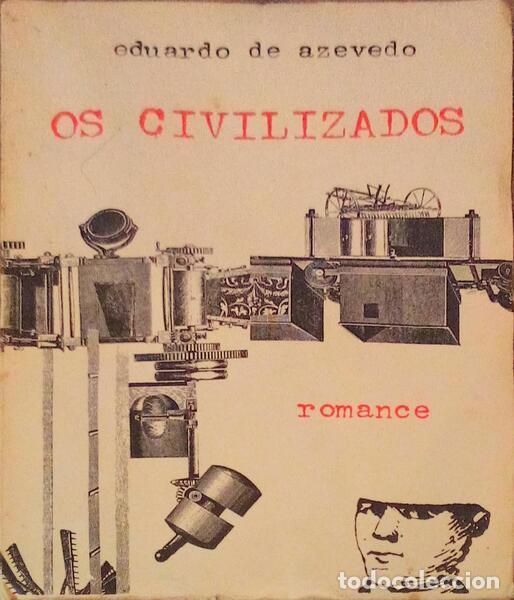 Libros antiguos: AZEVEDO. (Eduardo de) - OS CIVILIZADOS. - Foto 1