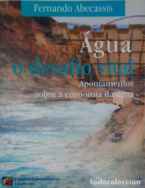 Old books: ABECASSIS. (Fernando) - &Aacute;GUA, O DESAFIO VITAL.