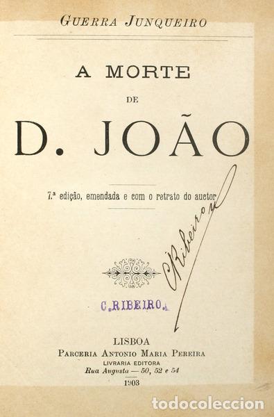 Libros antiguos: GUERRA JUNQUEIRO. (Ab&iacute;lio Manuel) - A MORTE DE D. JO&Atilde;O. [7.&ordf; EDI&Ccedil;&Atilde;O]. - Foto 1