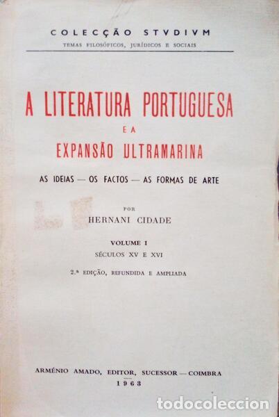 Old books: CIDADE. (Hern&acirc;ni) - A LITERATURA PORTUGUESA E A EXPANS&Atilde;O ULTRAMARINA. [2 VOLUMES]