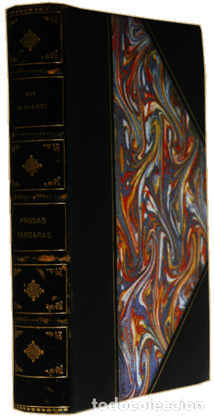 Libros antiguos: E&Ccedil;A DE QUEIROZ. (Jos&eacute; Maria de) - PROSAS B&Aacute;RBARAS. - Foto 3