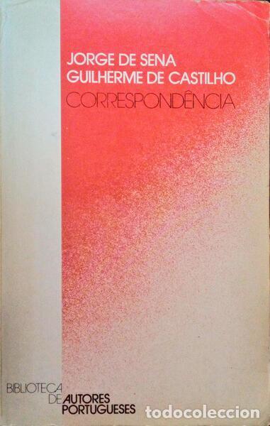 Libros antiguos: SENA. (Jorge de) e Guilherme de Castilho. - CORRESPOND&Ecirc;NCIA. - Foto 1