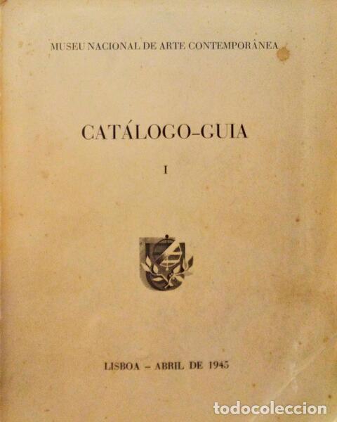 Libri antichi: MUSEU NACIONAL DE ARTE CONTEMPOR&Acirc;NEA. CAT&Aacute;LOGO-GUIA. I.