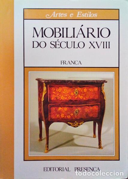 Libri antichi: PONTE. (Alessandra) - MOBILI&Aacute;RIO DO S&Eacute;CULO XVIII: FRAN&Ccedil;A. [1.&ordf; EDI&Ccedil;&Atilde;O]