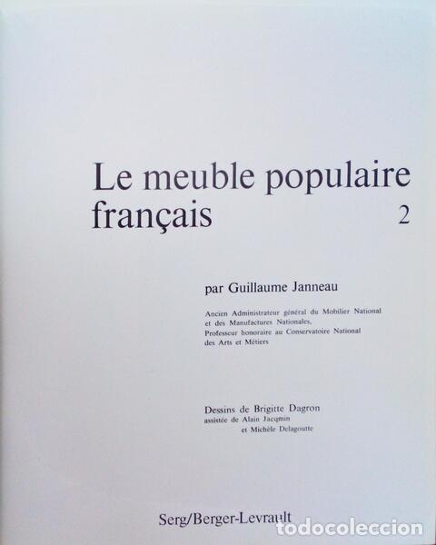 Libri antichi: JUNNEAU. (Guillaume) - LE MEUBLE POPULAIRE FRAN&Ccedil;AIS 2.