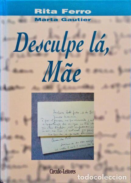 Libros antiguos: FERRO. (Rita), Marta Gautier. - DESCULPE L&Aacute;, M&Atilde;E. - Foto 1