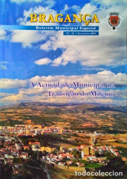 Libri antichi: BRAGAN&Ccedil;A BOLETIM MUNICIPAL ESPECIAL N&ordm; 22, 2009.