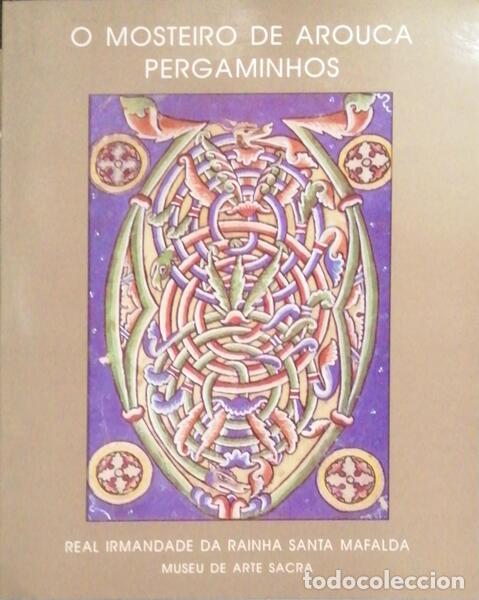 Libri antichi: MIRANDA. (Maria Adelaide) - O MOSTEIRO DE AROUCA. PERGAMINHOS.