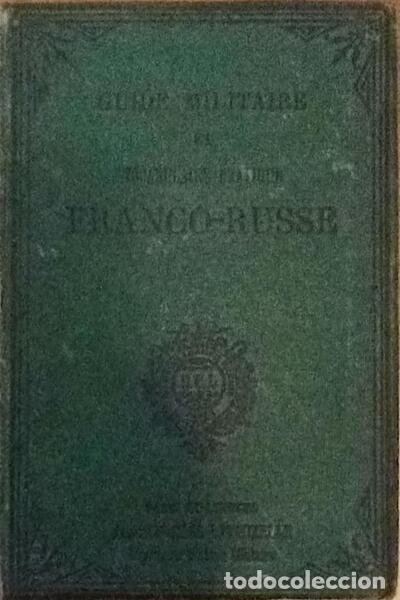 Libri antichi: KANNER. (Michel) - GUIDE MILITAIRE ET VOCABULAIRE PR&Aacute;TIQUE FRANCO-RUSSE.