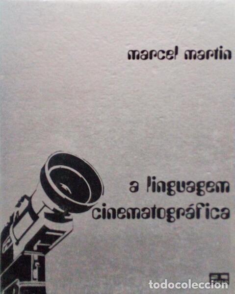 Libros antiguos: MARTIN. (Marcel) - A LINGUAGEM CINEMATOGR&Aacute;FICA. - Foto 1