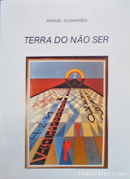Libros antiguos: GUIMAR&Atilde;ES. (Manuel) - TERRA DO N&Atilde;O SER. - Foto 1