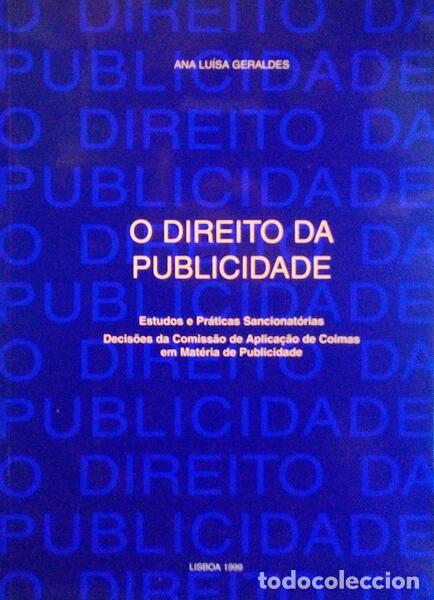 Libri antichi: GERALDES. (Ana Lu&iacute;sa) - O DIREITO DA PUBLICIDADE.