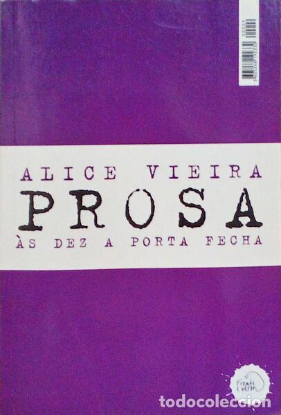 Libri antichi: VIEIRA. (Alice) - DOIS CORPOS TOMBANDO NA &Aacute;GUA. &Agrave;S DEZ A PORTA FECHA.