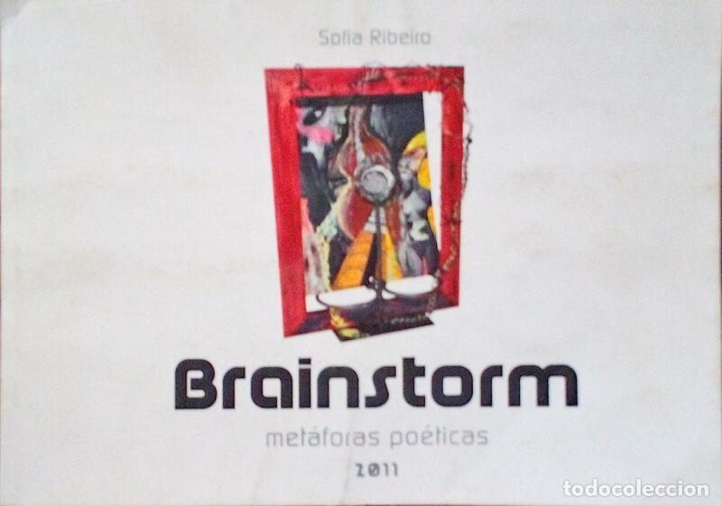 Libri antichi: RIBEIRO. (Sofia) - BRAINSTORM MET&Aacute;FORAS PO&Eacute;TICAS.