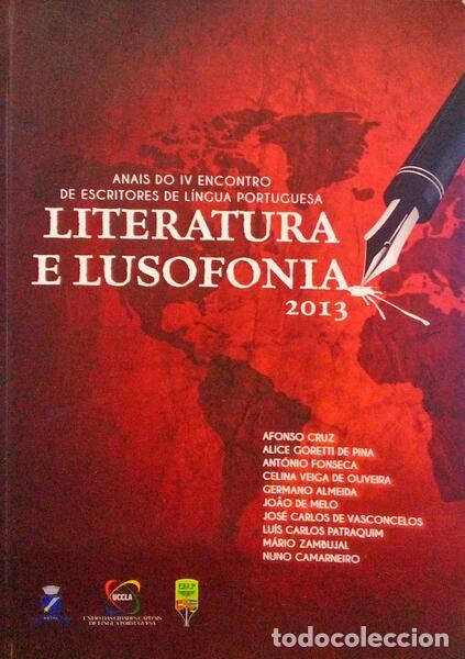 Libri antichi: LITERATURA E LUSOFONIA 2013.