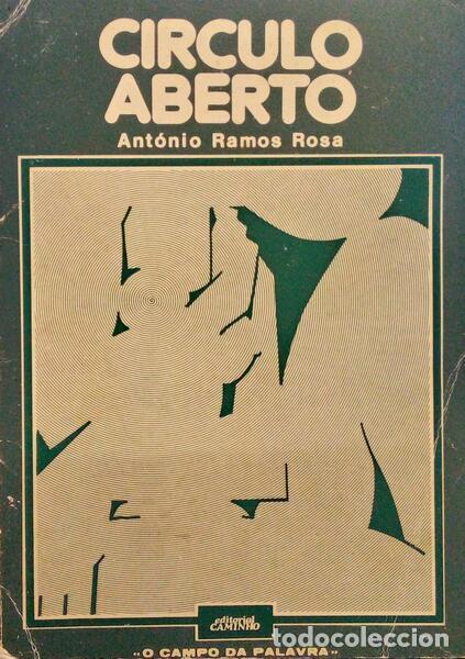 Libros antiguos: RAMOS ROSA. (Ant&oacute;nio) - C&Iacute;RCULO ABERTO. - Foto 1