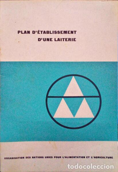 Libri antichi: HALL. (H. S.), Yngve Ros&eacute;n e Helge Blombergsson. - PLAN D'&Eacute;TABLISSEMENT D'UNE LAITERIE.