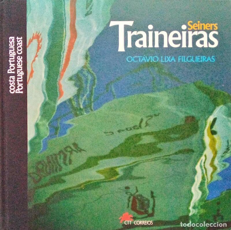 Libri antichi: LIXA FELGUEIRAS. (Oct&aacute;vio) - TRAINEIRAS - SEINERS.