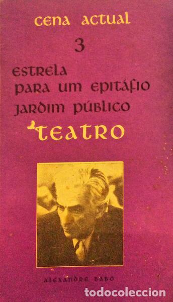 Libri antichi: BABO. (Alexandre) - ESTRELA PARA UM EPIT&Aacute;FIO, JARDIM P&Uacute;BLICO.