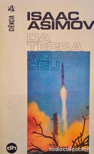Libros antiguos: ASIMOV. (Isaac) - DA TERRA AO C&Eacute;U. - Foto 1