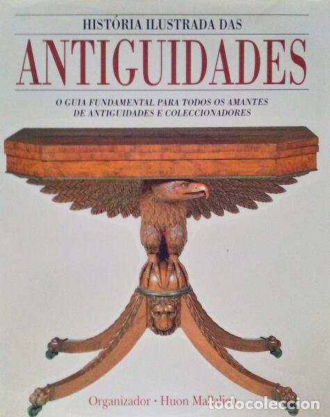Libri antichi: MALLALIEU. (Huon) - HIST&Oacute;RIA ILUSTRADA DAS ANTIGUIDADES.
