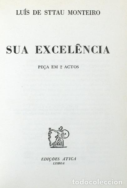 Libros antiguos: STTAU MONTEIRO. (Lu&iacute;s de) - SUA EXCEL&Ecirc;NCIA. - Foto 1