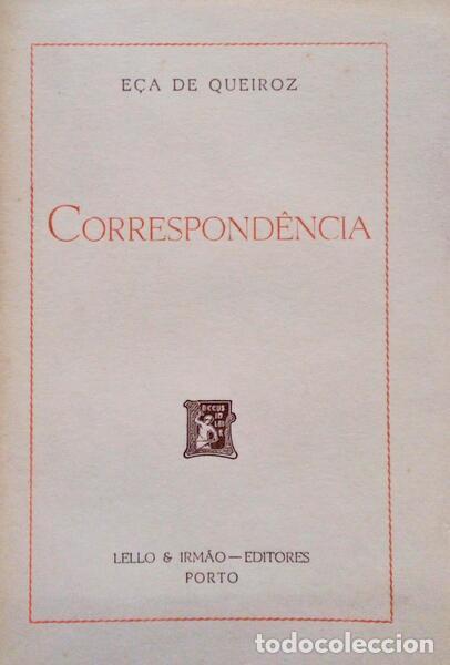 Libros antiguos: E&Ccedil;A DE QUEIROZ. (Jos&eacute; Maria de) - CORRESPOND&Ecirc;NCIA. - Foto 1
