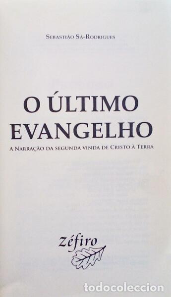 Libri antichi: S&Aacute;-RODRIGUES. (Sebasti&atilde;o) - O &Uacute;LTIMO EVANGELHO.