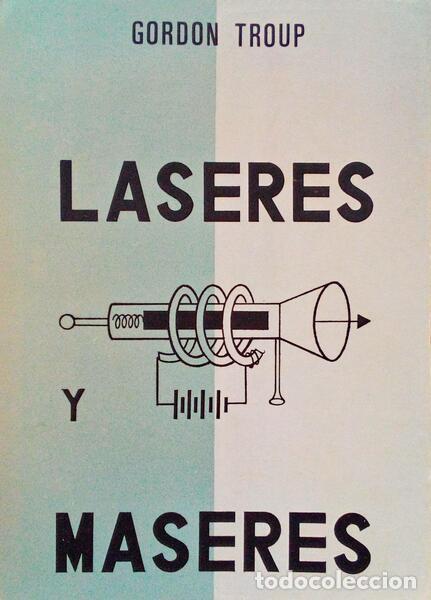 Libros antiguos: TROUP. (Gordon) - LASERES Y MASERES. - Foto 1