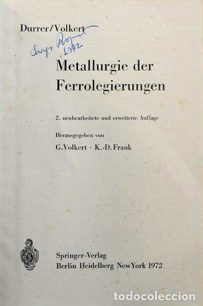 Libri antichi: VOLKERT. (Georg) e Klaus-Dietrich Frank. - METALLURGIE DER FERROLEGIERUNGEN.