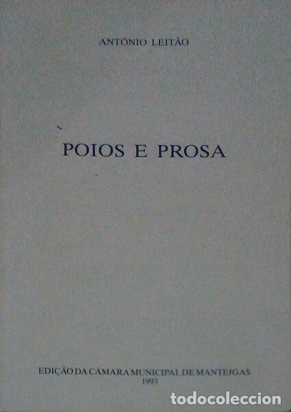 Libros antiguos: LEIT&Atilde;O. (Ant&oacute;nio) - POIOS E PROSA. - Foto 1