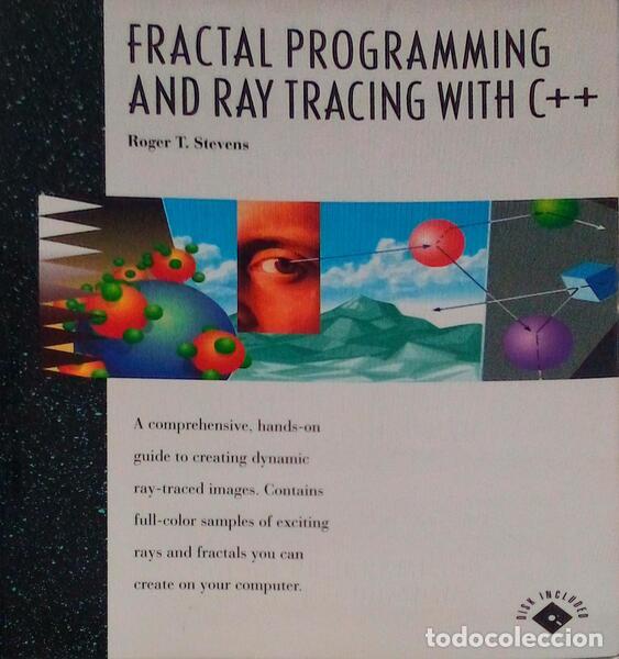 Libros antiguos: STEVENS. (Roger T.) - FRACTAL PROGRAMMING AND RAY TRACING WITH C++ [2 OBRAS]. - Foto 1