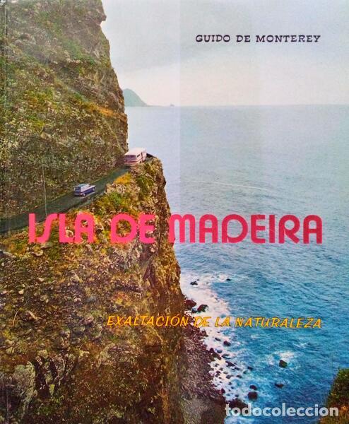 Libri antichi: GUIDO DE MONTEREY. - ISLA DE MADEIRA, EXALTACI&Oacute;N DE LA NATURALEZA.