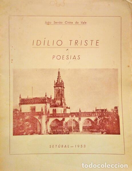 Libri antichi: CINTRA DO VALE. (Jo&atilde;o Serr&atilde;o) - ID&Iacute;LIO TRISTE.