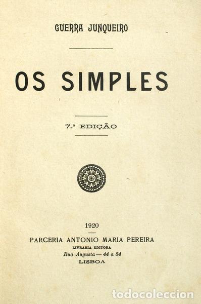 Libros antiguos: GUERRA JUNQUEIRO. (Ab&iacute;lio Manuel) - OS SIMPLES. [7.&ordf; EDI&Ccedil;&Atilde;O]. - Foto 1