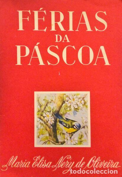 Libri antichi: NERY DE OLIVEIRA. (Maria Elisa) - F&Eacute;RIAS DA P&Aacute;SCOA. PARA OS NOSSOS FILHOS.