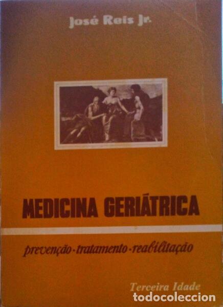 Libri antichi: REIS, JR. (Jos&eacute;) - MEDICINA GERI&Aacute;TRICA: PREVEN&Ccedil;&Atilde;O, TRATAMENTO, REABILITA&Ccedil;&Atilde;O.