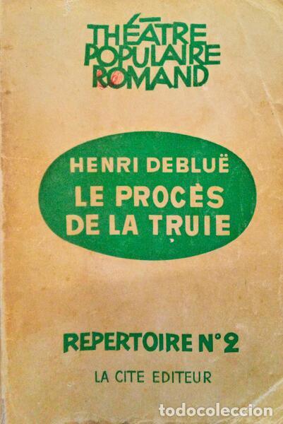 Libri antichi: DEBLU&Euml;. (Henri) - LE PROC&Egrave;S DE LA TRUIE.