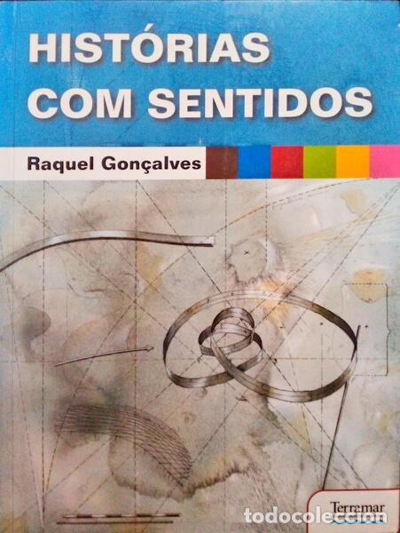 Libros antiguos: GON&Ccedil;ALVES. (Raquel) - HIST&Oacute;RIAS COM SENTIDOS. - Foto 1