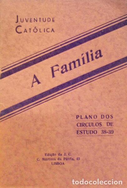 Libri antichi: FAM&Iacute;LIA (A), ESTUDO DOUTRIN&Aacute;RIO 1938-39.