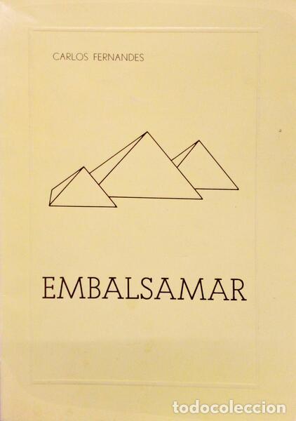 Libros antiguos: FERNANDES. (Carlos) - EMBALSAMAR. - Foto 1