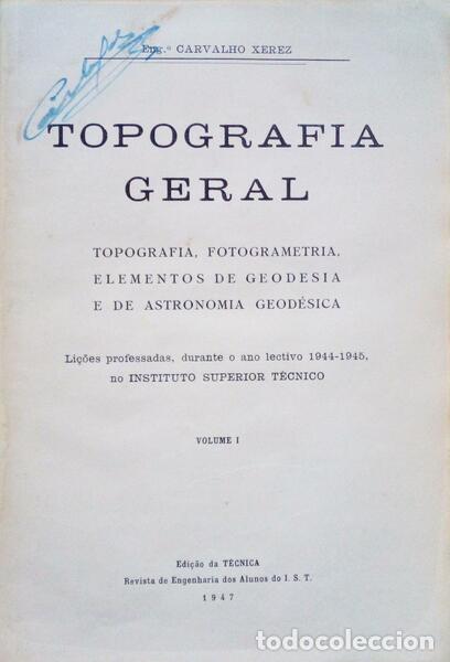 Libri antichi: CARVALHO XEREZ. (Ant&oacute;nio) - TOPOGRAFIA GERAL. [VOL. I]