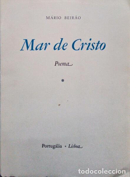 Libros antiguos: BEIR&Atilde;O. (M&aacute;rio) - MAR DE CRISTO. - Foto 1