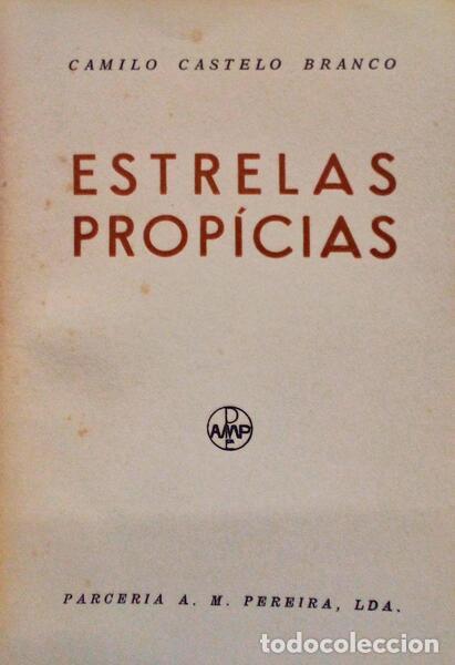 Libros antiguos: CASTELO BRANCO. (Camilo) - ESTRELAS PROP&Iacute;CIAS. - Foto 1